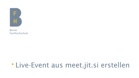 Thumbnail for Live-Event aus meet.jit.si heraus erstellen