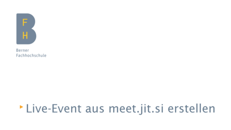 Vorschaubild für Eintrag Live-Event aus meet.jit.si heraus erstellen