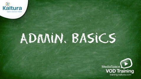 Vorschaubild für Eintrag MediaSpace Admin Basics