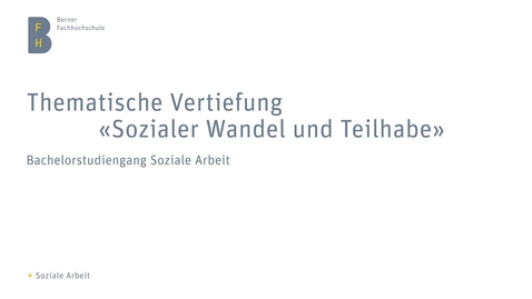 Thumbnail for Thematische Vertiefung "Sozialer Wandel und Teilhabe"