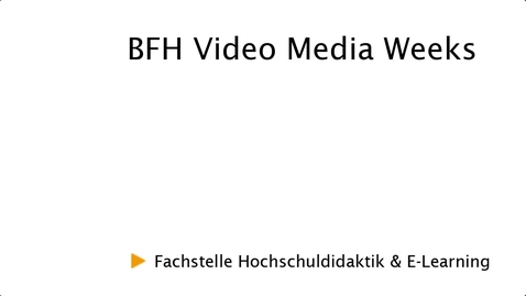 Vorschaubild für Eintrag BFH VideoMediaWeeks final