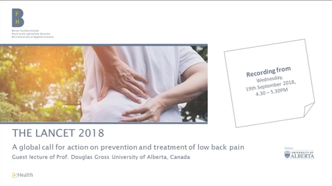 Thumbnail for BFH Gesundheit - Weiterbildung Physiotherapie - The Lancet 2018 - Guest Lecture Recording - 19.09.2018