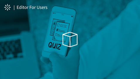 Thumbnail for How to Create a Quiz Using Kaltura Editor