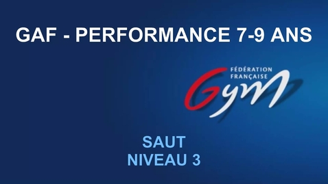 Vignette pour GAF - Performance 7-9 ans - SAUT - Niveau 3
