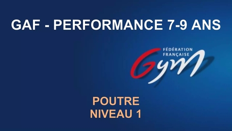 Vignette pour GAF - Performance 7-9 ans - POUTRE - Niveau 1 version 2