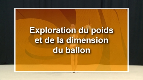 Vignette pour l'entrée Ballon - CF45 - Exploration du poids et de la dimension