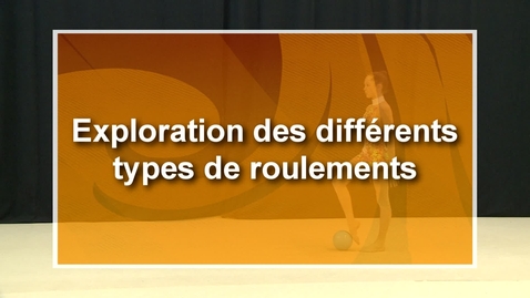 Vignette pour Ballon - CF45 - Exploration des différents types de roulements