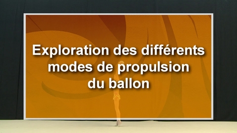 Vignette pour Ballon - CF45 - Exploration des différents modes de propulsion