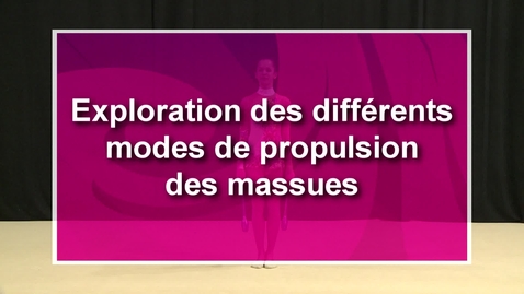 Vignette pour l'entrée Massues - CF45 - Exploration des différents modes de propulsion