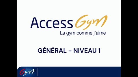 Vignette pour ACCESS GYM GÉNÉRAL - Niveau 1