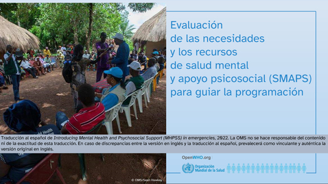 Thumbnail for MHPSS Módulo 3: Evaluación de las necesidades y los recursos de salud mental y apoyo psicosocial (SMAPS) para guiar la programación