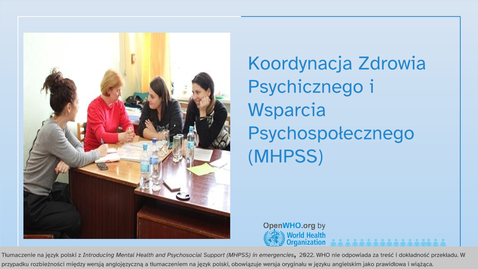 Thumbnail for MHPSS Moduł 2: Koordynacja zespołu z innymi sektorami/grupami zapewniającymi opiekę w zakresie zdrowia psychicznego i wsparcie psychospołeczne (MHPSS)