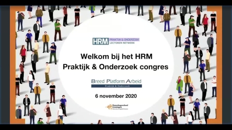Thumbnail for 2e Keynote HRM - HRM Praktijk en Onderzoek congres 6 november 2020